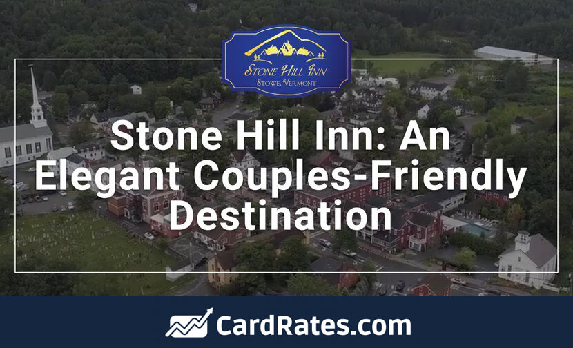 Stone Hill Inn a Featured Travel Destination by CardRates.com